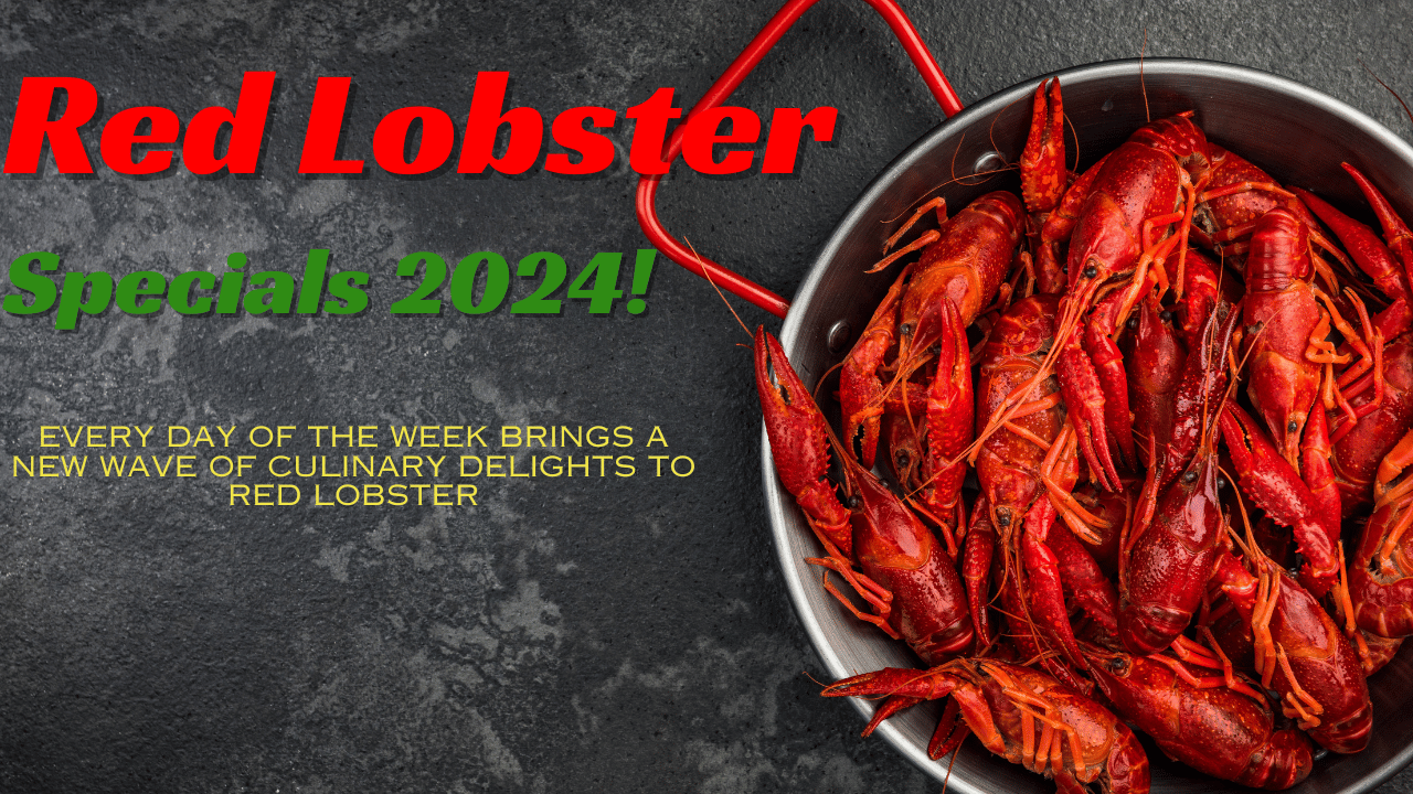 Legendary Deals Red lobster specials 2024 Redlobsterr